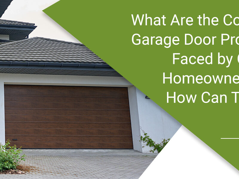 What Are the Common Garage Door Problems Faced by Ottawa Homeowners, and How Can They Be Fixed