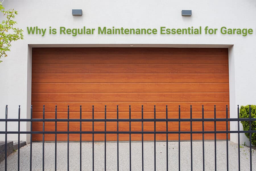 Why is Regular Maintenance Essential for Garage Doors