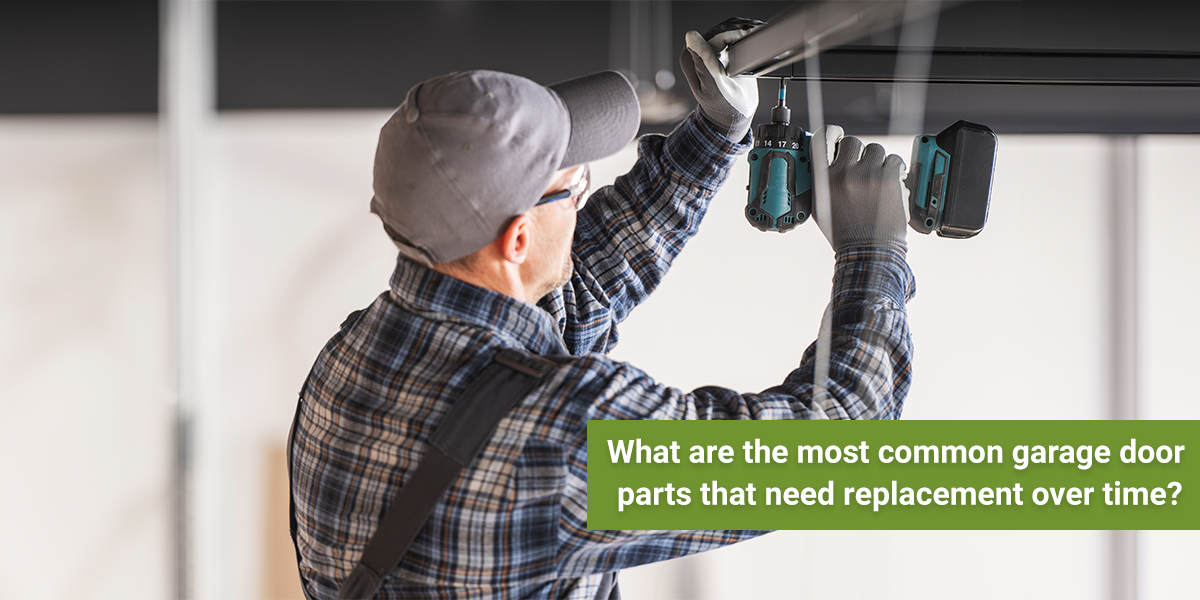 the most common garage door parts that need replacement over time