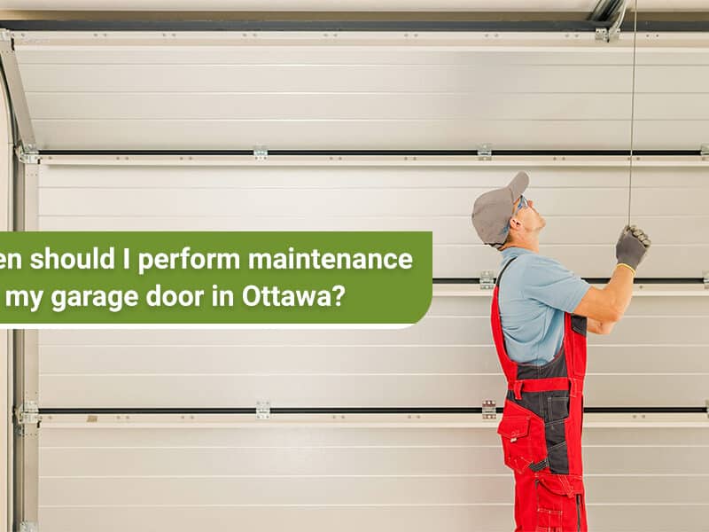 Garage Door Maintenance in Ottawa